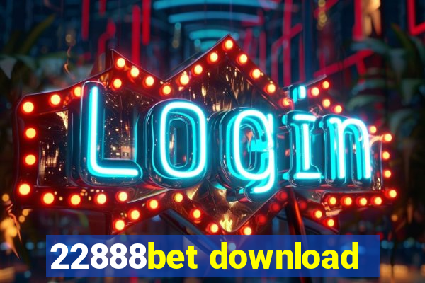 22888bet download